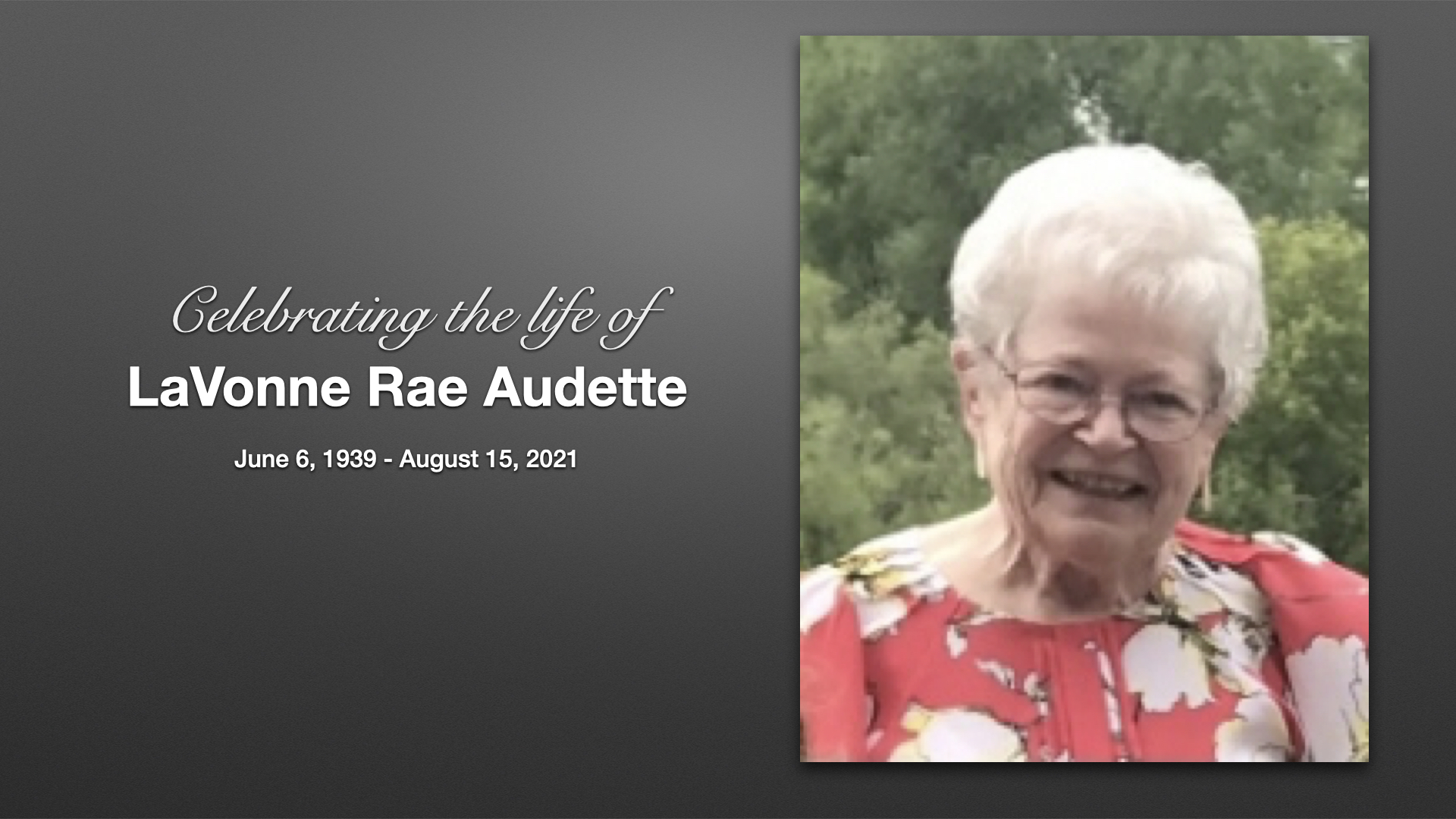 Celebrating the life of LaVonne Audette.
