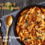 Supper Club and Bible Study – Mondays, Oct 6 @ 5:15-6:45pm:
