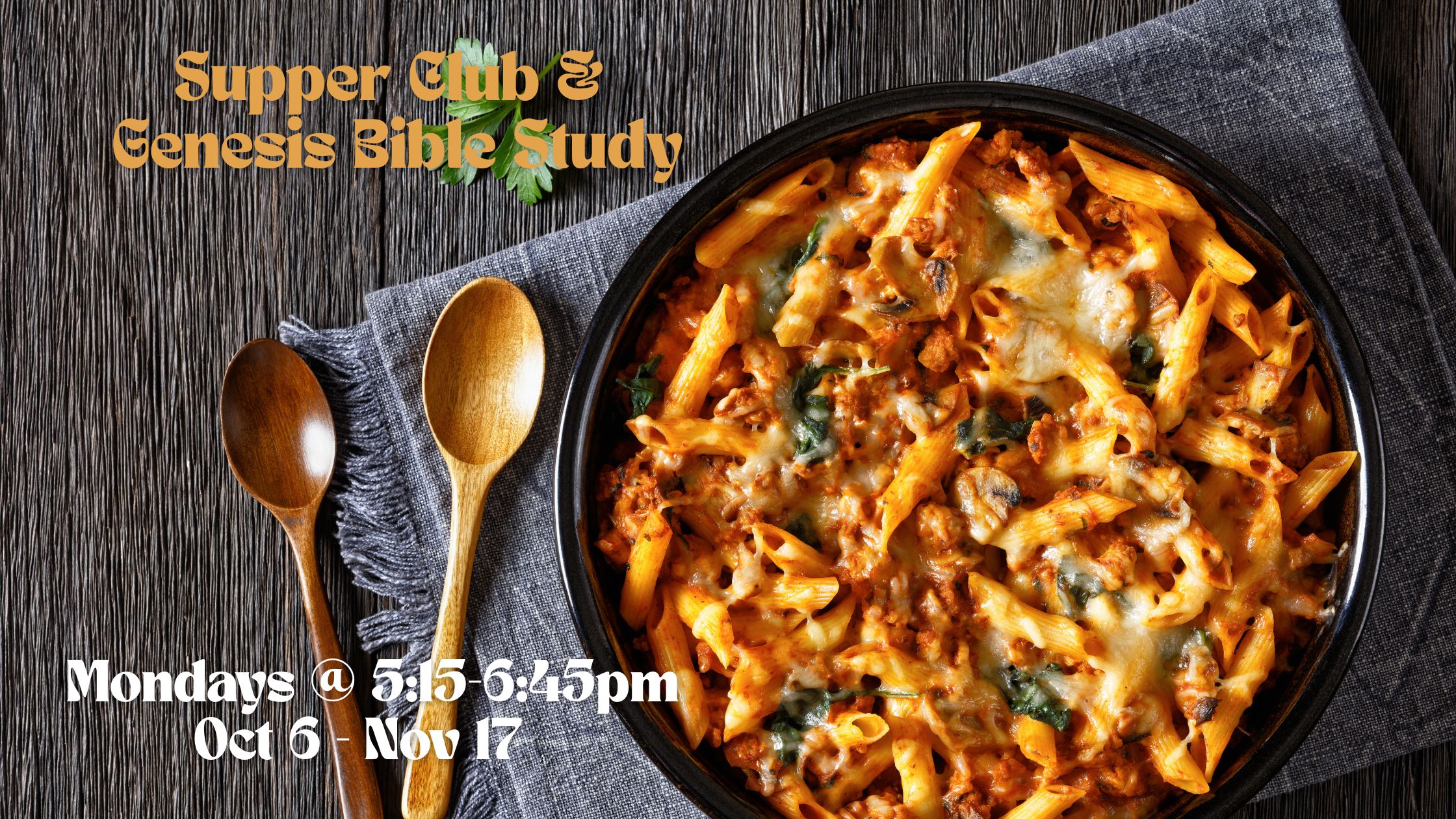 Supper Club and Genesis Bible Study